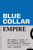 Blue-Collar Empire 9781839769054 Paperback