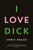 I Love Dick 9781781256480 Paperback