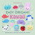 Easy Origami Kawaii 9781446315866 Paperback