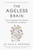 The Ageless Brain 9781785045677 Hardback