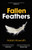 Fallen Feathers 9781836280088 Hardback