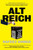 Alt Reich 9781916754140 Paperback