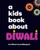 A Kids Book About Diwali 9780241743881 Hardback
