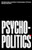Psychopolitics 9781804298428 Paperback