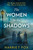 The Women in the Shadows 9780008744182 Paperback