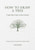 How to Draw a Tree: from the Fruit to the Forest 9781446314791 Hardback