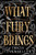 What Fury Brings 9781805337843 Hardback