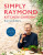 Simply Raymond Kitchen Garden 9781472293824 Hardback
