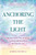 Anchoring the Light 9781837822898 Paperback