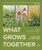 What Grows Together 9780241723074 Hardback