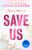 Save Us 9781405977005 Paperback
