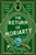 The Return of Moriarty 9781526686398 Hardback