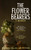 The Flower Bearers 9781399813952