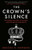 The Crown’s Silence 9780008670955 Hardback