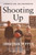 Shooting Up 9781408724958 Hardback