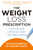 The Weight Loss Prescription 9780008805012 Paperback