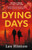 Dying Days 9781917523516 Paperback