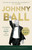 Johnny Ball – Stories That Must Be Told! 9781835743782 Paperback
