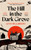 The Hill in the Dark Grove 9781035069422 Hardback