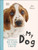 My Dog 9780241778753 Paperback