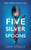 Five Silver Spoons 9780749033620 Hardback