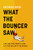 What The Bouncer Saw 9781472159427 Hardback