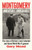 Montgomery: Unbeatable, Unbearable 9781408878583 Hardback