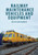 Railway Maintenance Vehicles and Equipment 9781445671710 Paperback