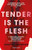Tender is the Flesh 9781782276203 Paperback