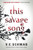 This Savage Song 9781785652745 Paperback