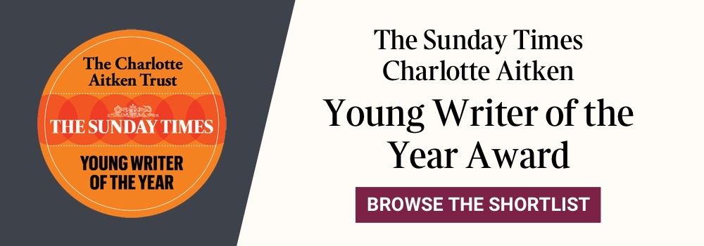 The Sunday TImes Charlotte Aitken Young Writer of the Year Award