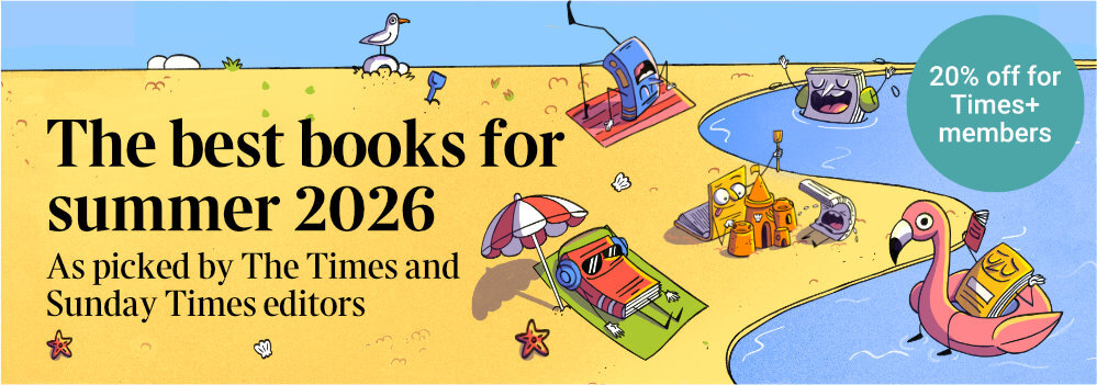The best books for summer 2026, as picked by the Times and Sunday Times editors