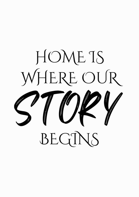 Home Is Where Our Story Begins Artwork / Design