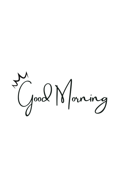 Good  Morning  Artwork / Design