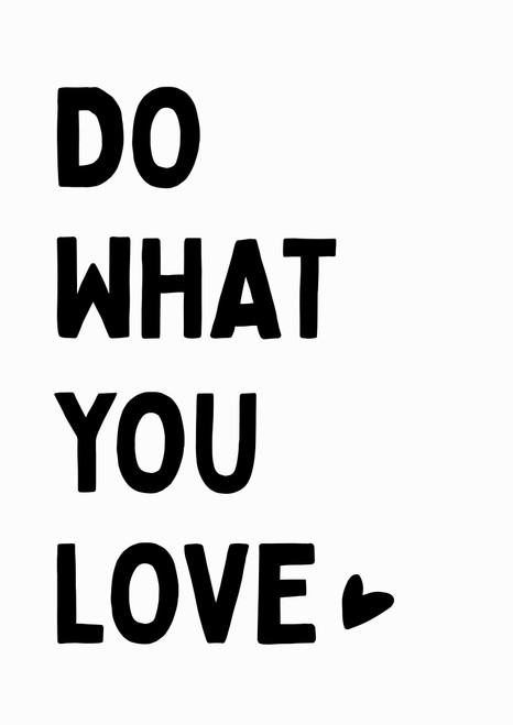 Do What You Love Artwork / Design