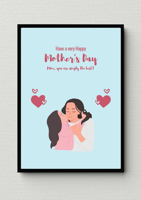 Have A Very Happy Mother's Day Artwork / Wall Art