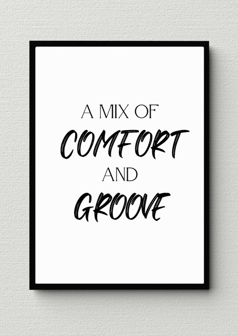 A Mix Of Comfort And Groove Artwork / Wall Art