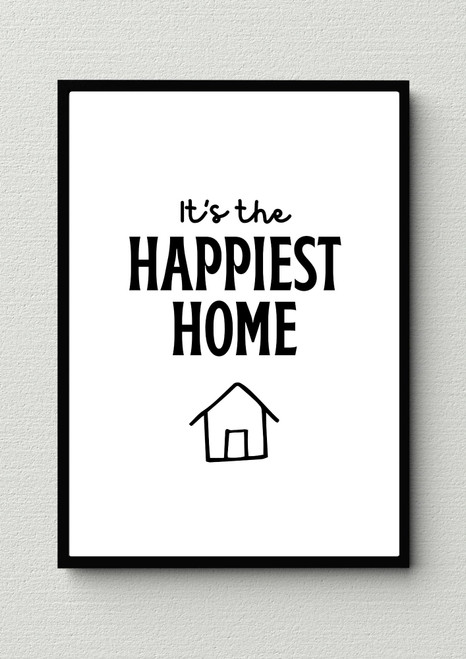 It’s The Happiest Home Artwork / Wall Art