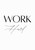 Work Hard Artwork / Wall Art