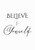Believe In Yourself Artwork / Wall Art