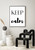 Keep Calm Artwork / Wall Art