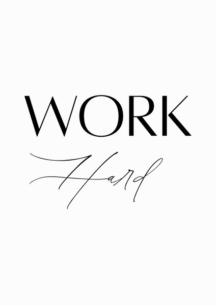Work Hard Artwork / Wall Art