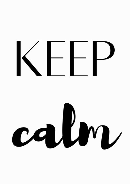 Keep Calm Artwork / Wall Art