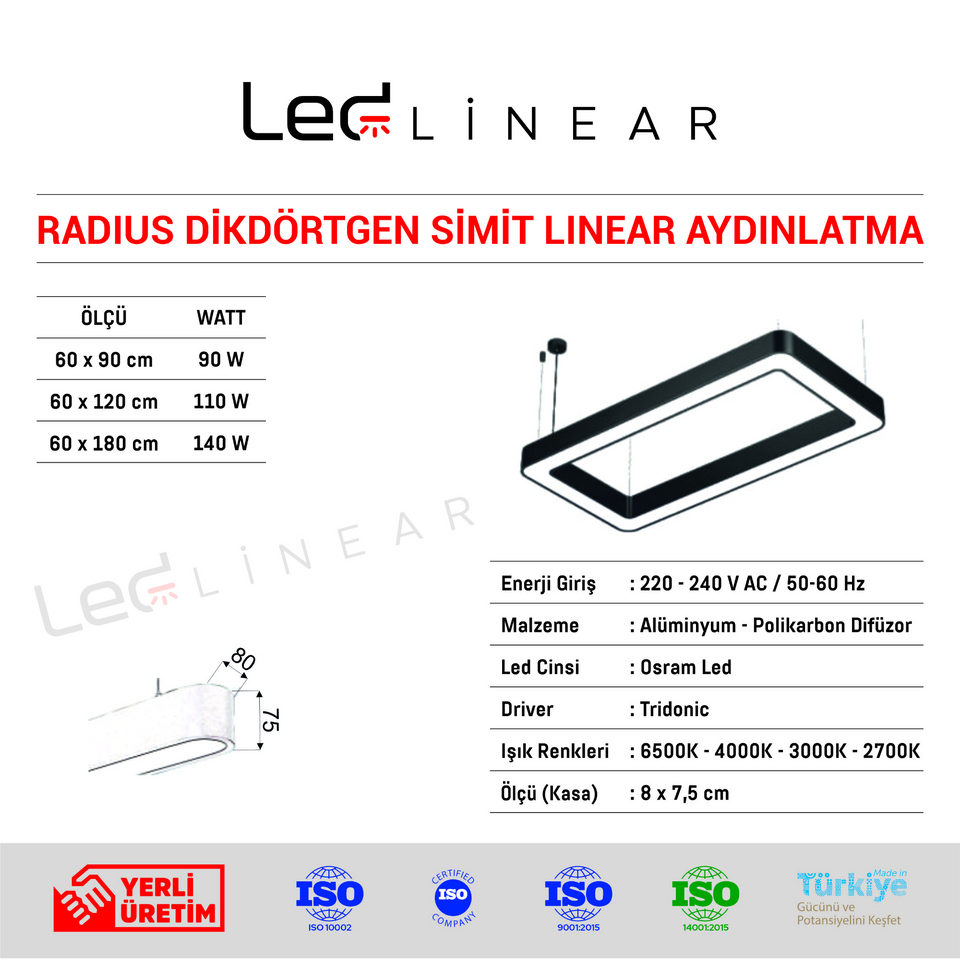 Radius Dikdörtgen Simit Linear Aydınlatma