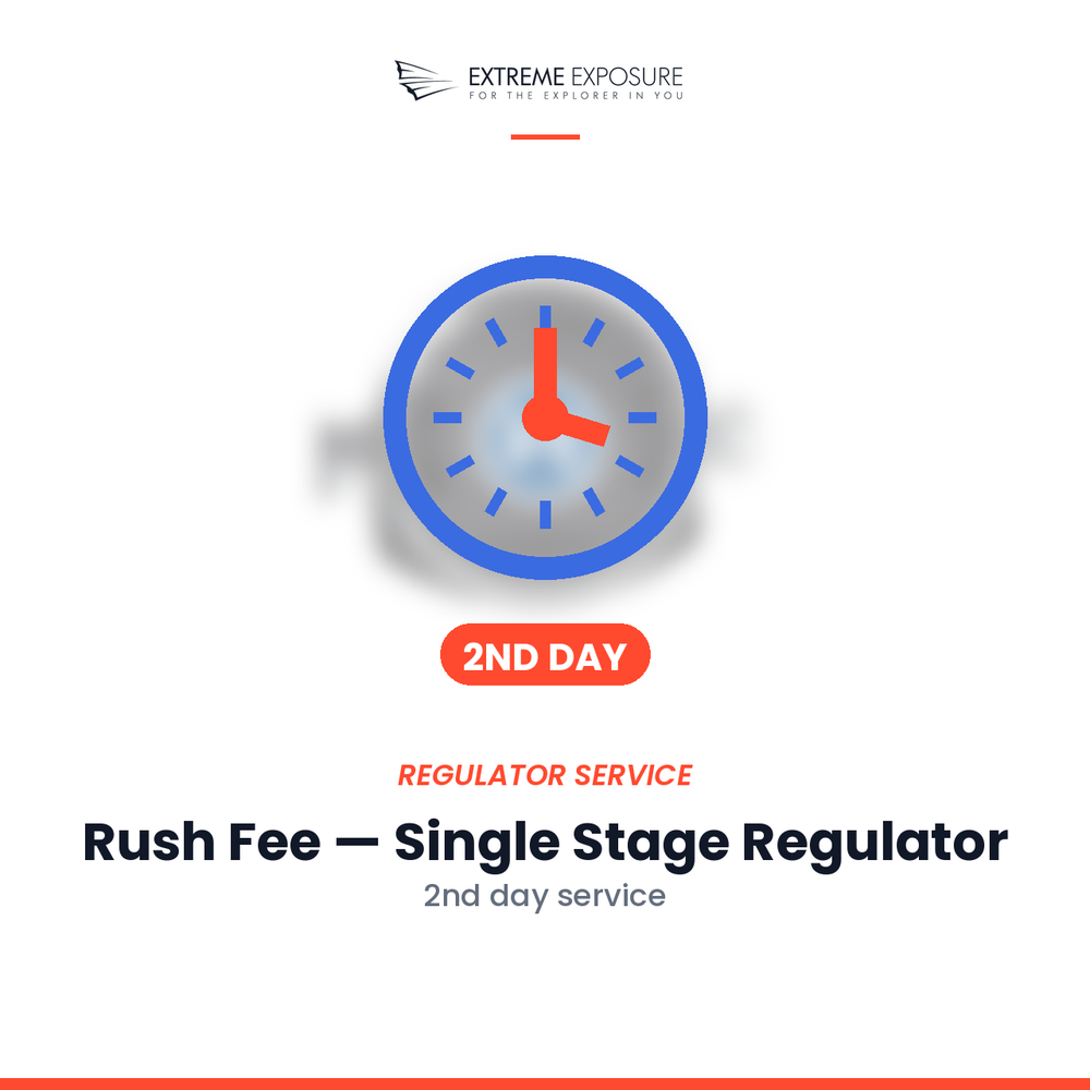Rush Fee - Single Stage Regulator 2nd Day Service at Extreme Exposure in High Springs, FL