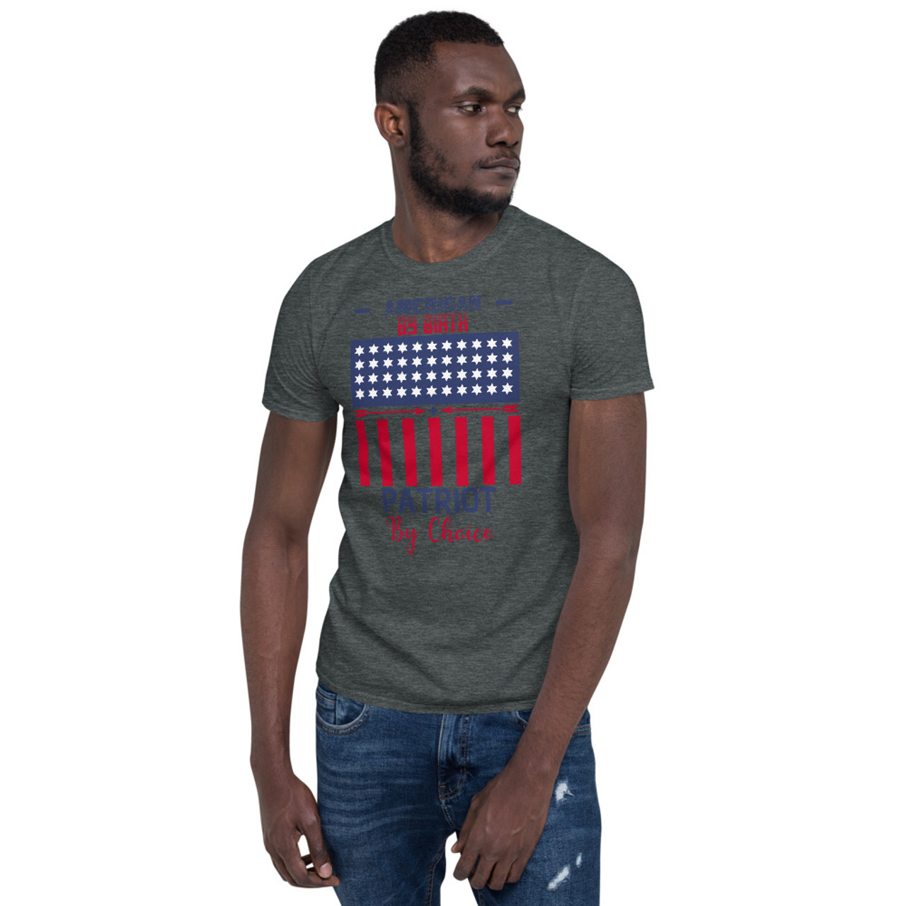 American By Birth Patriot By Choice Short-Sleeve Unisex T-Shirt - Meach ...