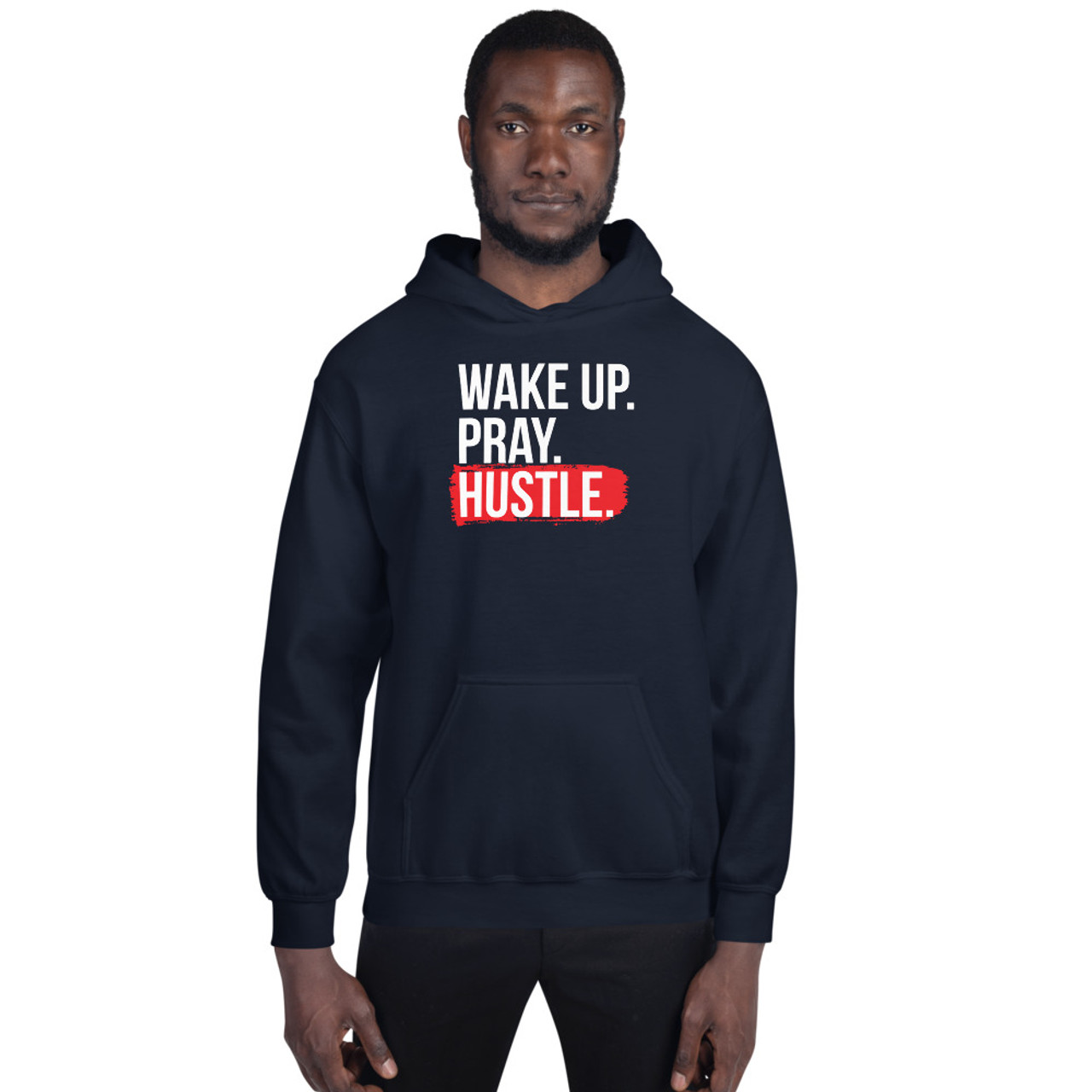 Wake Up. Pray. Hustle. Unisex Hoodie Meach s Military