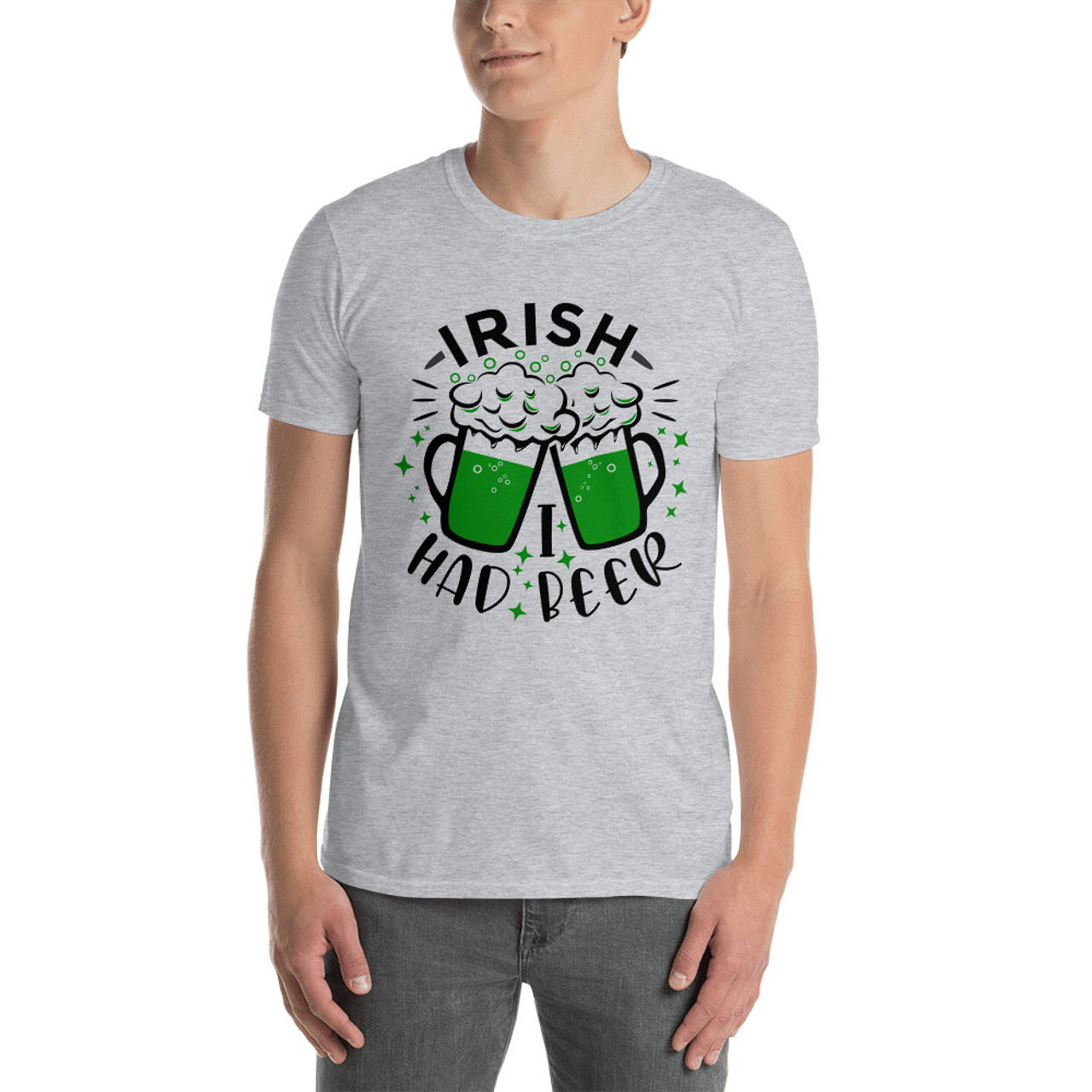 Irish I Had A Beer (Saint Patrick's Day) Short-Sleeve Unisex T-Shirt ...