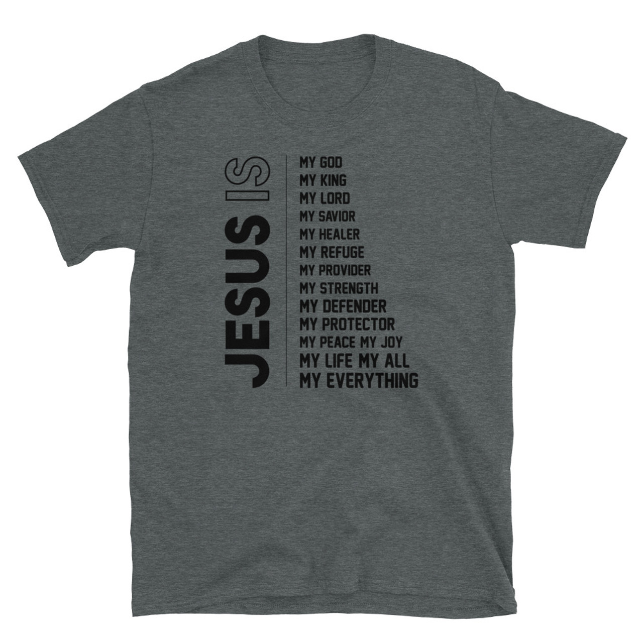 Jesus is Short-Sleeve Unisex T-Shirt - Meach's Military Memorabilia & More