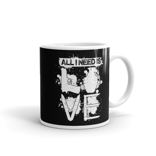 All I Need is Love White glossy mug